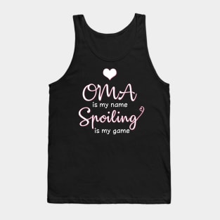 Oma Is My Name Spoiling Is My Game Costume Gift Tank Top